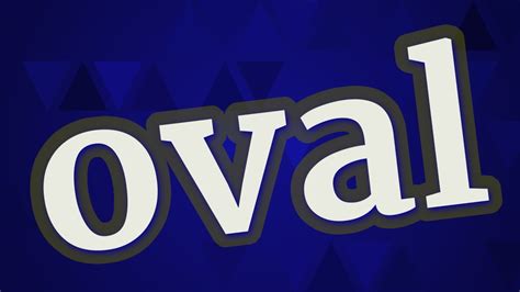ovale pronunciation